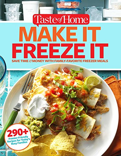 Taste Of Home Make It Freeze It Editors At Taste Of Home