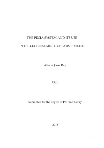 The Pecia System And Its Use In The Cultural Milieu Of Paris C1250 To 1330 Phd Diss Alison Joan Ray