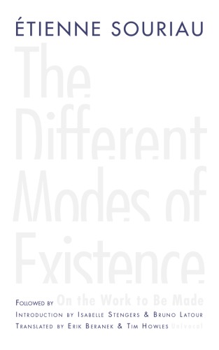 The Different Modes Of Existence Tienne Souriau
