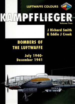 Kampfflieger Bombers Of The Luftwaffe July 1940 December 1941 J Richard Smith