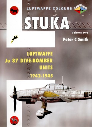 Stuka Luftwaffe Ju 87 Divebomber Units 19421945 Peter C Smith