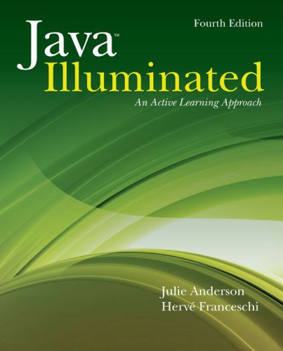 Java Illuminated An Active Learning Approach 4th Edition Julie Anderson