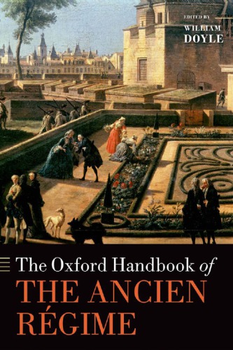 The Oxford Handbook Of The Ancien Rgime 1st Edition William Doyle