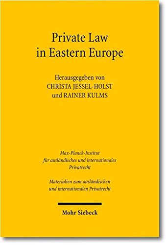 Private Law In Eastern Europe Autonomous Developments Or Legal Transplants Christa Jesselholst