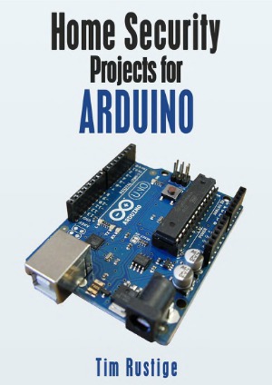 Home Security Projects For Arduino Tim Rustige