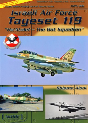 Israeli Air Force Tayeset 119 Haatalef The Bat Squadron Shlomo Aloni