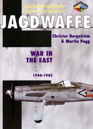 Jagdwaffe War In The East 19441945 Volume Five Section 2 Christer Bergstrm Martin Pegg