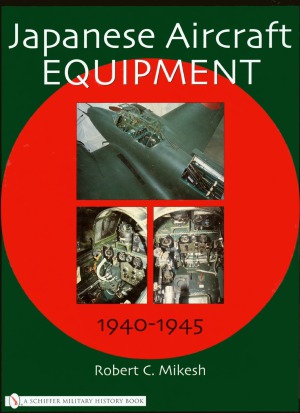 Japanese Aircraft Equipment 19401945 Robert C Mikesh