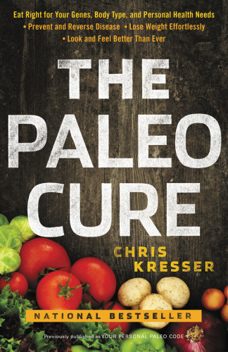 The Paleo Cure Reprint Chris Kresser