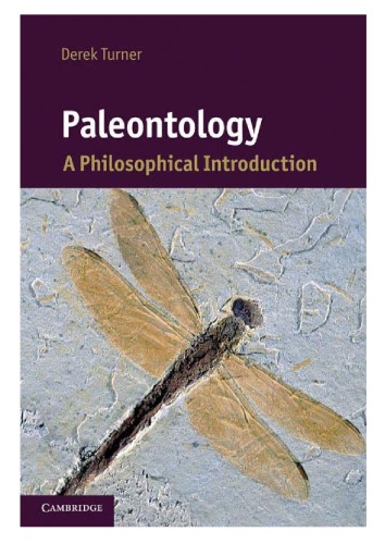 Paleontology A Philosophical Introduction Derek Turner