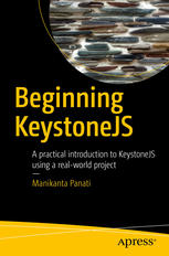 Beginning Keystonejs A Practical Introduction To Keystonejs Using A Realworld Project 1st Edition Manikanta Panati Auth