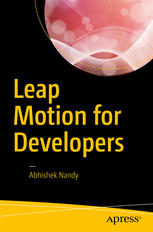 Leap Motion For Developers 1st Edition Abhishek Nandy Auth