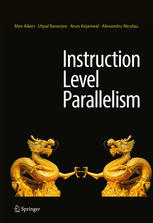 Instruction Level Parallelism 1st Edition Alex Aiken Utpal Banerjee