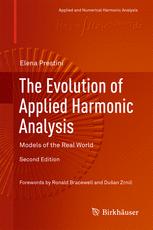 The Evolution Of Applied Harmonic Analysis Models Of The Real World 2nd Edition Elena Prestini Auth