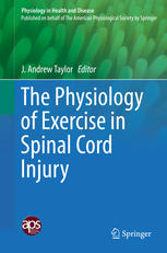 The Physiology Of Exercise In Spinal Cord Injury 1st Edition J Andrew Taylor