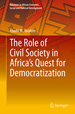 The Role Of Civil Society In Africas Quest For Democratization 1st Edition Abadir M Ibrahim Auth