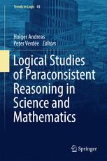Logical Studies Of Paraconsistent Reasoning In Science And Mathematics 1st Edition Holger Andreas
