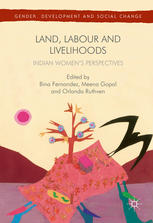 Land Labour And Livelihoods Indian Womens Perspectives 1st Edition Bina Fernandez