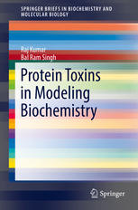 Protein Toxins In Modeling Biochemistry 1st Edition Raj Kumar