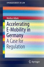 Accelerating Emobility In Germany A Case For Regulation 1st Edition Markus Adam Auth