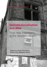 Deinstitutionalisation And After Postwar Psychiatry In The Western World 1st Edition Despo Kritsotaki