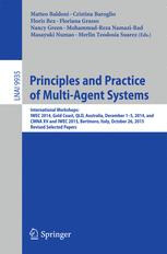 Principles And Practice Of Multiagent Systems International Workshops Iwec 2014 Gold Coast Qld Australia December 15 2014 And Cmna Xv And Iwec 2015 Bertinoro Italy October 26 2015 Revised Selected Papers 1st Edition Matteo Baldoni