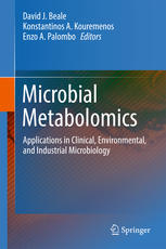 Microbial Metabolomics Applications In Clinical Environmental And Industrial Microbiology 1st Edition David J Beale