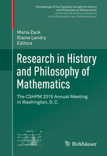 Research In History And Philosophy Of Mathematics The Cshpm 2015 Annual Meeting In Washington D C 1st Edition Maria Zack