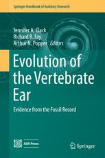 Evolution Of The Vertebrate Ear Evidence From The Fossil Record 1st Edition Jennifer A Clack