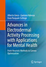 Advances In Electrodermal Activity Processing With Applications For Mental Health From Heuristic Methods To Convex Optimization 1st Edition Alberto Greco