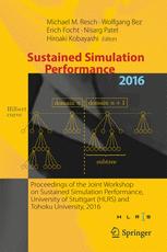 Sustained Simulation Performance 2016 Proceedings Of The Joint Workshop On Sustained Simulation Performance University Of Stuttgart Hlrs And Tohoku University 2016 1st Edition Michael M Resch