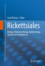Rickettsiales Biology Molecular Biology Epidemiology And Vaccine Development 1st Edition Sunil Thomas Eds