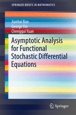 Asymptotic Analysis For Functional Stochastic Differential Equations 1st Edition Jianhai Bao