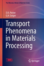 Transport Phenomena In Materials Processing D R Poirier G H Geiger Auth