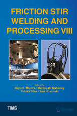 Friction Stir Welding And Processing Viii 1st Edition Rajiv S Mishra