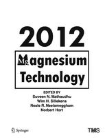 Magnesium Technology 2012 1st Edition Suveen N Mathaudhu Wim H Sillekens