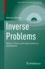 Inverse Problems Basics Theory And Applications In Geophysics 1st Edition Mathias Richter Auth