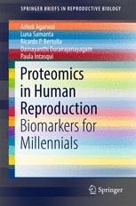 Proteomics In Human Reproduction Biomarkers For Millennials 1st Edition Ashok Agarwal