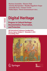 Digital Heritage Progress In Cultural Heritage Documentation Preservation And Protection 6th International Conference Euromed 2016 Nicosia Cyprus October 31 November 5 2016 Proceedings Part I 1st Edition Marinos Ioannides