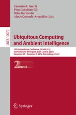 Ubiquitous Computing And Ambient Intelligence 10th International Conference Ucami 2016 San Bartolom De Tirajana Gran Canaria Spain November 29 December 2 2016 Part Ii 1st Edition Carmelo R Garca
