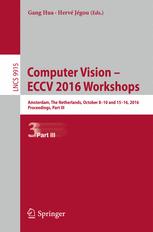 Computer Vision Eccv 2016 Workshops Amsterdam The Netherlands October 810 And 1516 2016 Proceedings Part Iii 1st Edition Gang Hua
