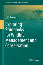 Exploring Studbooks For Wildlife Management And Conservation 1st Edition Fpg Prince Auth