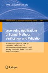 Leveraging Applications Of Formal Methods Verification And Validation 6th International Symposium Isola 2014 Corfu Greece October 811 2014 And 5th International Symposium Isola 2012 Heraklion Crete Greece October 1518 2012 Revised Selec 1st Edition Annalena Lamprecht Eds