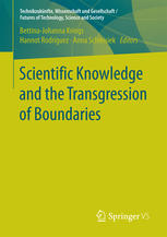 Scientific Knowledge And The Transgression Of Boundaries 1st Edition Bettinajohanna Krings