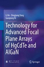 Technology For Advanced Focal Plane Arrays Of Hgcdte And Algan 1st Edition Li He