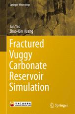 Fractured Vuggy Carbonate Reservoir Simulation 1st Edition Jun Yao