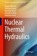 Nuclear Thermal Hydraulics 1st Edition Hajime Akimoto Yoshinari Anoda