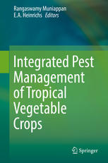 Integrated Pest Management Of Tropical Vegetable Crops 1st Edition Rangaswamy Muniappan