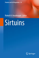 Sirtuins 1st Edition Riekelt H Houtkooper Eds