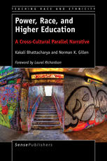 Power Race And Higher Education A Crosscultural Parallel Narrative Kakali Bhattacharya